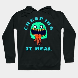 Creeping it Real Funny Halloween Monster Gifts Hoodie